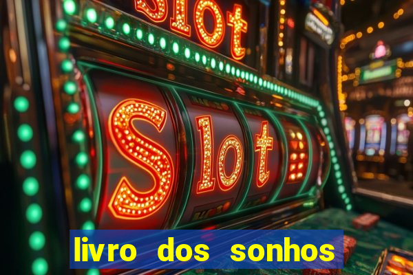 livro dos sonhos jogo do bicho